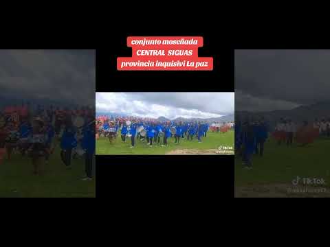 conjunto moseñada Central Siguas provincia inquisivi La paz