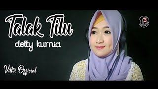Download lagu Talak tilu (Detty Kurnia)||Vittri-Pop Sunda mp3