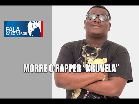 MORRE O RAPPER “KRUVELA”