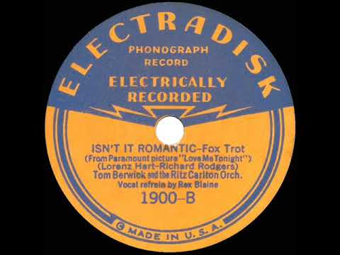1932 Tom Berwick - Isn’t It Romantic (Rex Blaine, vocal)