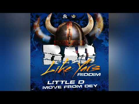 Little D Move From Dey vincy soca 2023 (( Bad like yars Riddim ))
