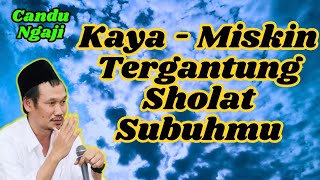 Download lagu Ngaji gus baha : Sholat Subuh Menentukan Kaya Miskin dan Nasibmu mp3