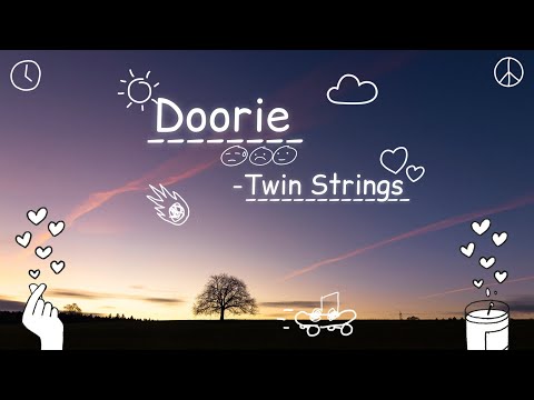 Doorie- Twin Strings (Lyrics Video)