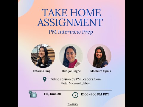 The PM Kit - PM Case Study Take Home Assignment Prep Jun 30