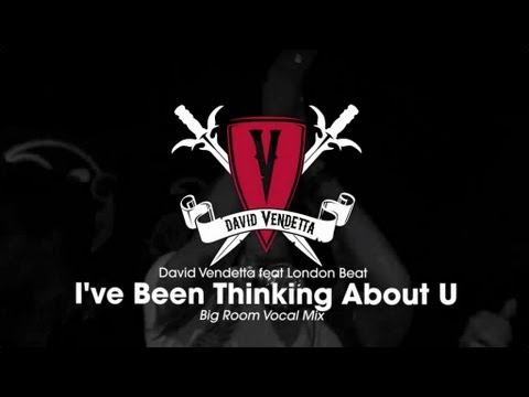 David Vendetta - I've Been Thinking About U (Big Room Vocal Mix)