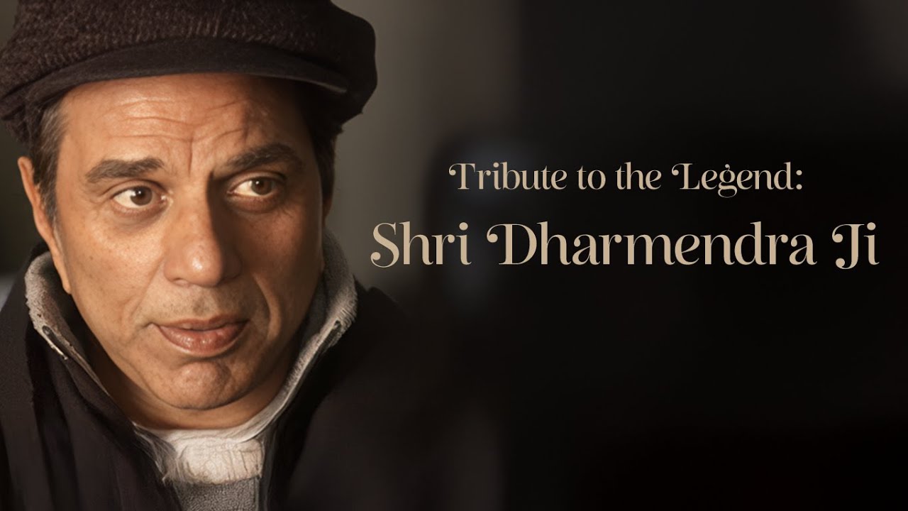 Tribute to the Legend🙏: Shri Dharmendra Ji