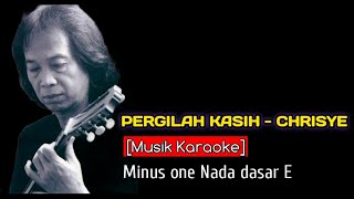 Download lagu Pergilah Kasih - Chrisye (Karaoke Nada Dadar E) mp3 Download lagu Pergilah Kasih - Chrisye (Karaoke Nada Dadar E) mp3