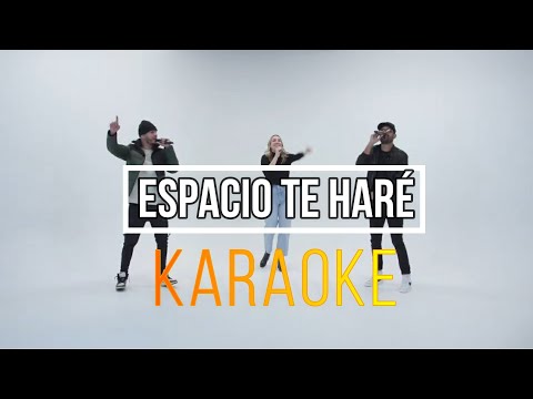 Espacio Te Haré - Karaoke , Indiomar x Community Music - (Letras)