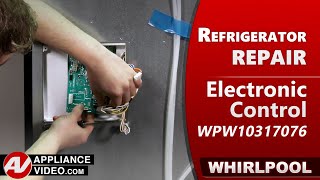 Whirlpool Refrigerator No Power Electronic Control Repair
