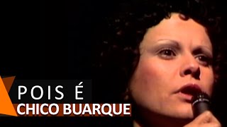 Chico Buarque e Elis Regina: Pois é (DVD Meu Caro Amigo)