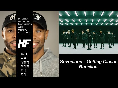 Seventeen- Getting Closer Reaction Higher Faculty