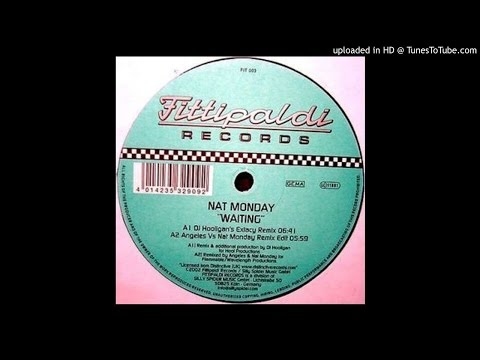 Nat Monday - Waiting (DJ Hooligan's Extacy Remix)
