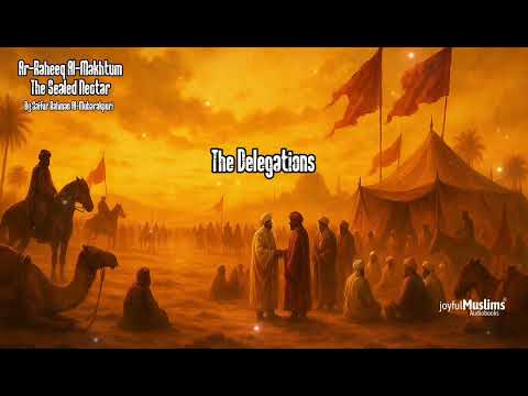 The Year of Delegations: When the World Came to Madinah | Islam’s Message Spreads Beyond Arabia