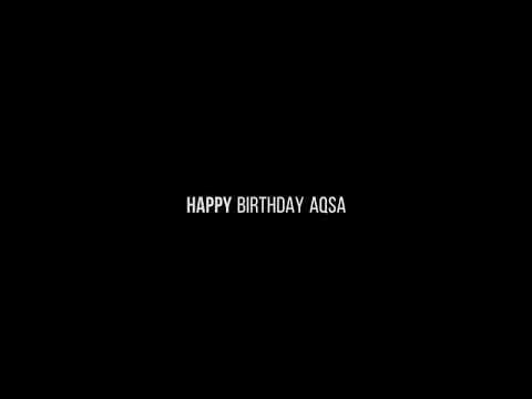 Happy birthday aqsa