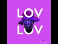 Lov Lov By Fik Fameica
