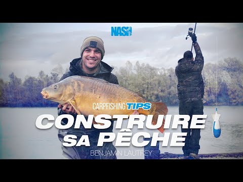 Carpfishing TIPS - Construire sa pêche avec Benjamin LAUTREY