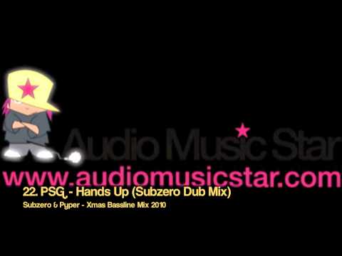 22. PSG - Hands Up (Subzero Dub Mix) (Subzero & Pyper - Xmas Bassline Mix 2010)