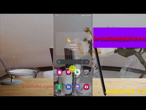 Samsung Galaxy S22 Ultra : How to install Samsung Default Print Service