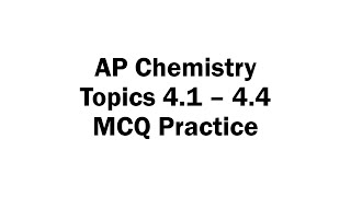 Topics 4.1 - 4.4 MCQ Practice