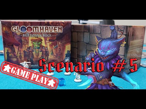Mindtheif campaign, game play, Scenario 5. Gloomhaven, Buttons and Bugs