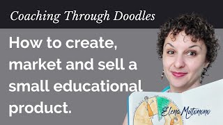 How to create and sell a small educational product and not an online course