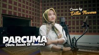 Download lagu PARCUMA ( BETA SUSAH DI RANTAU ) - LAGU AMBON | COVER BY DILLA NOVERA mp3 Download lagu PARCUMA ( BETA SUSAH DI RANTAU ) - LAGU AMBON | COVER BY DILLA NOVERA mp3
