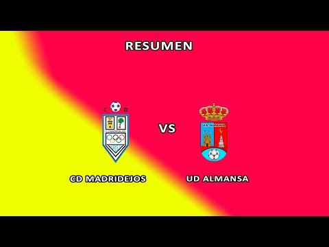 RESUMEN CD MADRIDEJOS - UD ALMANSA