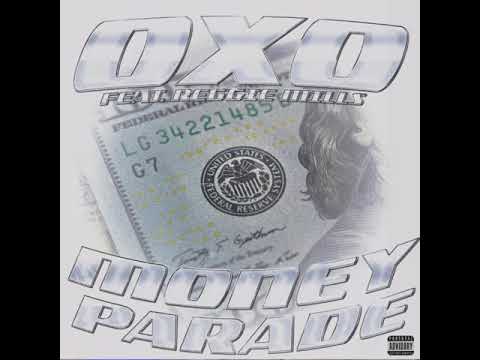 Money Parade - OXO feat. Reggie Mills
