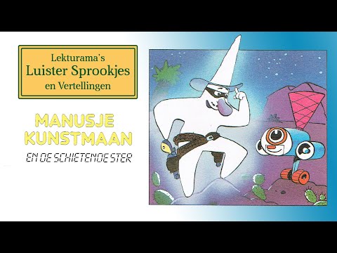 Manusje Kunstmaan en de Schietende Ster - Lekturama Luister Sprookjes