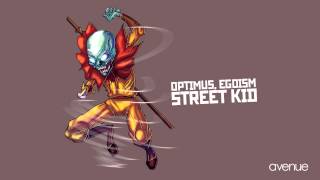 Optimus, Egoism - Street Kid