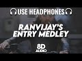 Ranvijay S Entry Medley 8D AUDIO Animal Ranbir Kapoor A R Rahman Threeory Band HQ