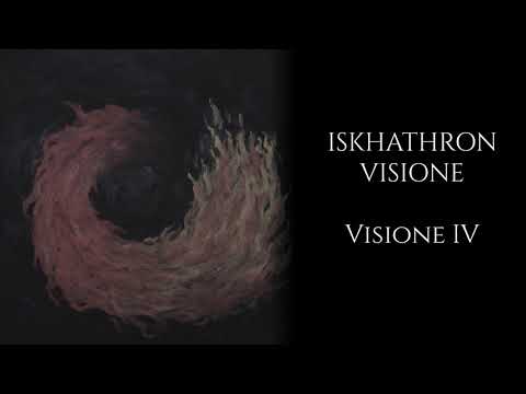 Iskhathron - Visione IV