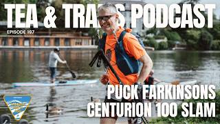 Puck Farkinsons - Centurion 100 Slam #197