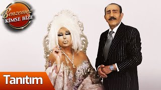 Benzemez Kimse Bize - Tanıtım