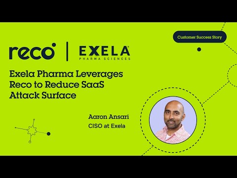 How Exela Pharma Sciences Leverages Reco for SaaS Security