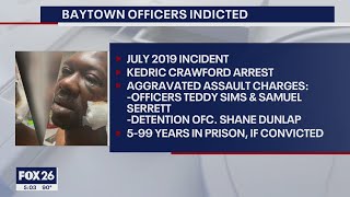 Baytown officers indicted for 2019 controversial arrest