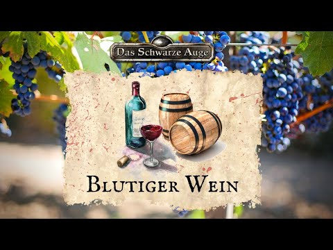 [DSA 5] Heldenwerk - Blutiger Wein #1