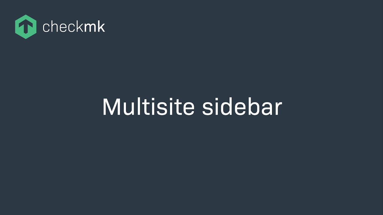 Die Multisite Sidebar von Check_MK