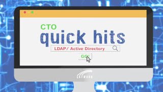Quick Hits for CTOs: LDAP