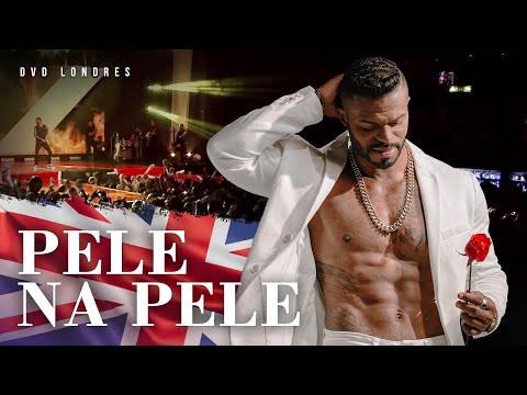 Pele na Pele | DVD Londres Ao Vivo | Chininha & Príncipe