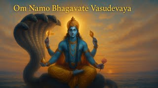 Om Namo Bhagavate Vasudevaya | Vishnu Mantra for Peace & Protection 🕉️