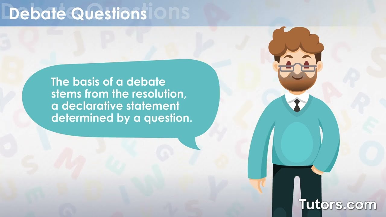 Debate | Questions, Structure, and Topics