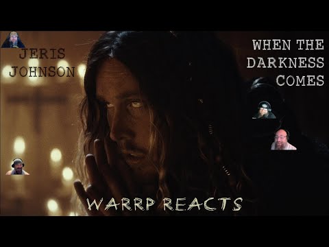 WARRP Reacts to Jeris Johnson's 'When the Darkness Comes' | Song Breakdown & Raw Reaction!
