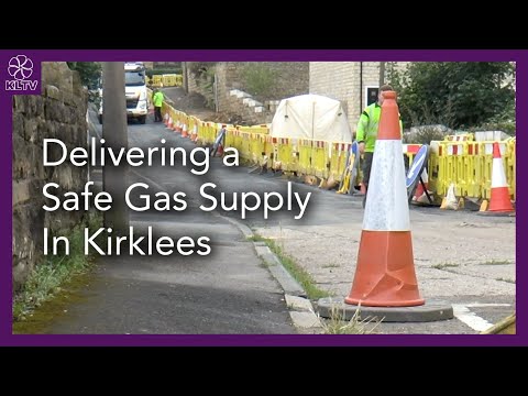 Northern Gas Networks - Delivering a Safe and Secure Gas Supply in Kirklees