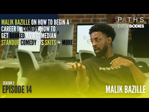 How to become a Comedian with Malik Bazille - PATHS for us