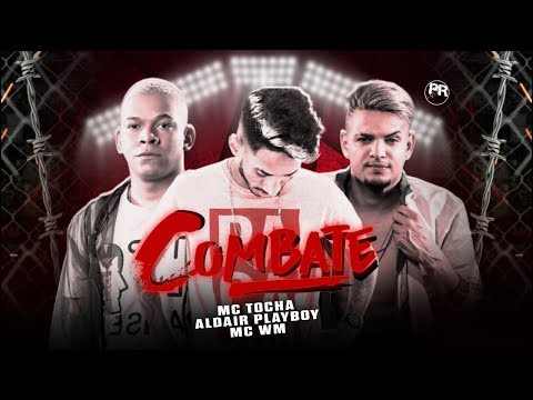 MC-TOCHA-MC-WM-E-ALDAIR-PLAYBOY-COMBATE-(-MUSICA-NOVA-)