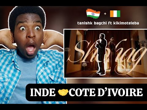 From babi to india 🔥/Reaction to Tanishk Bagchi ft KikiMoteleba and Thejo B - Shohag