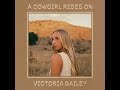 Victoria%20Bailey%20-%20A%20Cowgirl%20Rides%20On