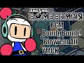 Bomb, Bomb! Blow'em All - YMCK [ Amazing Bomberman BGM ]