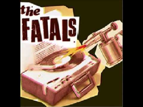 The Fatals - Don't Need You